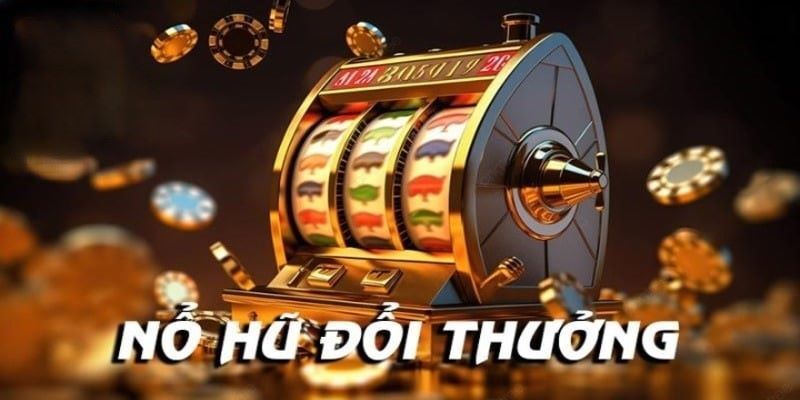 Các tựa game nổ hũ đổi thưởng nổi bật tại GO99